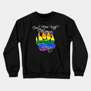 Don't Mess With Mama Bear (Rainbow) Crewneck Sweatshirt